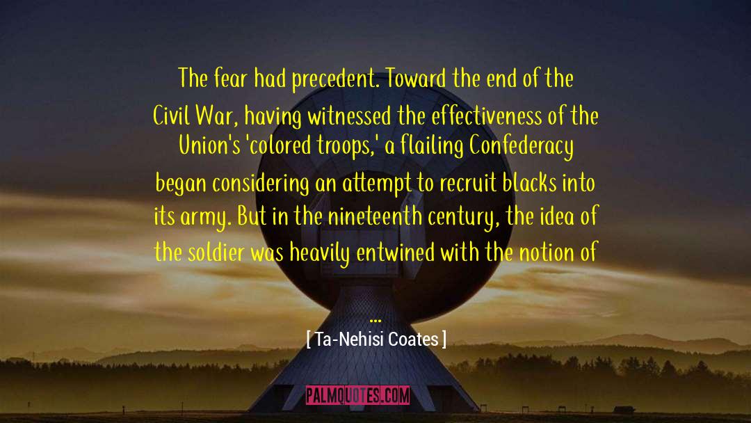 Army Comradeship quotes by Ta-Nehisi Coates