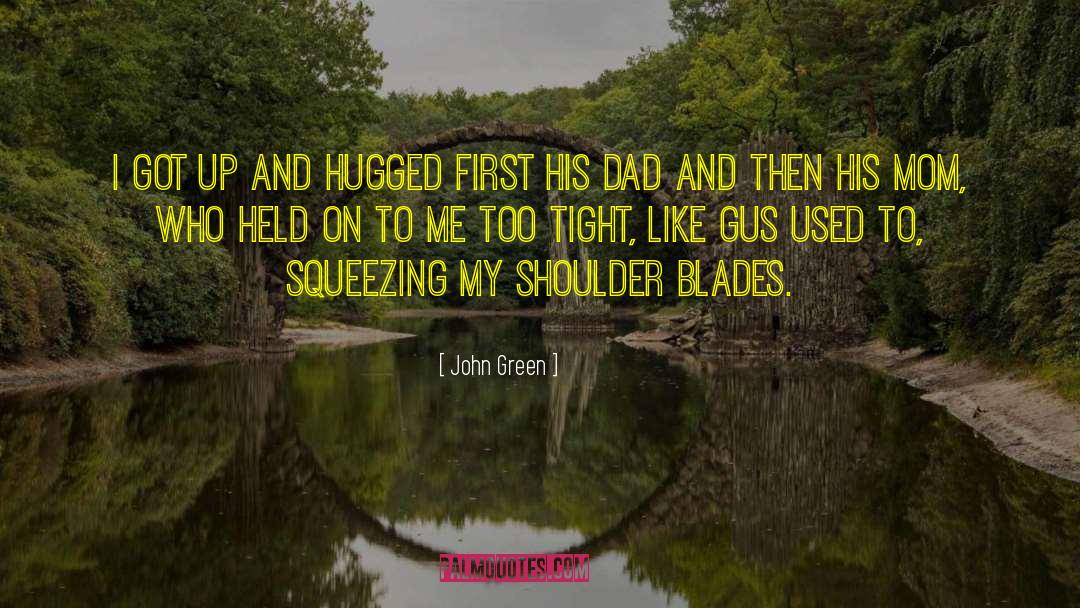 Army Dad quotes by John Green