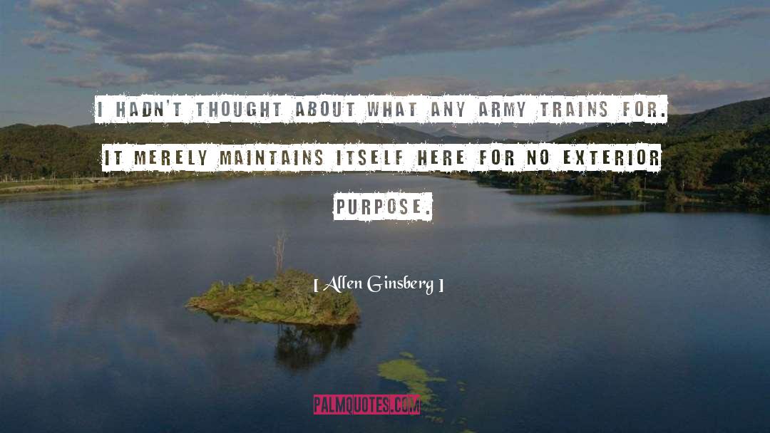 Army Forge quotes by Allen Ginsberg