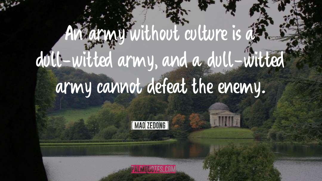 Army Forge quotes by Mao Zedong