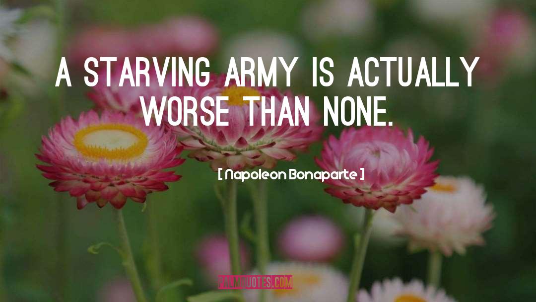 Army Forge quotes by Napoleon Bonaparte