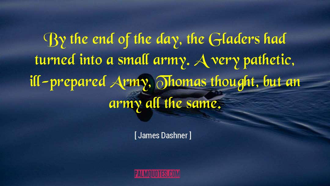 Army Forge quotes by James Dashner