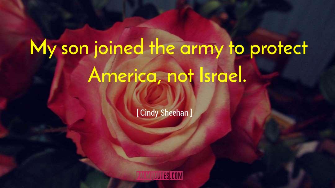 Army Homor quotes by Cindy Sheehan