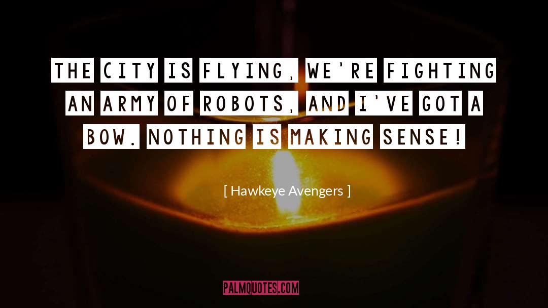 Army Homor quotes by Hawkeye Avengers