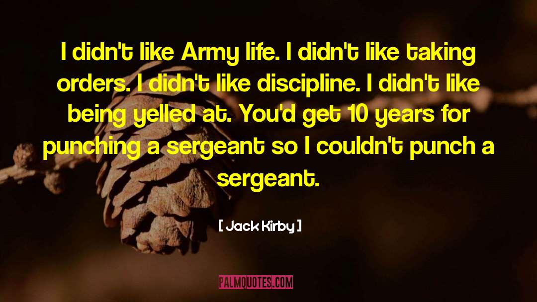 Army Life quotes by Jack Kirby