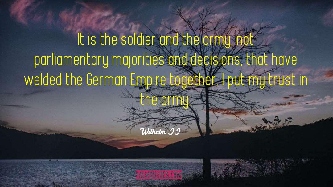 Army Motivational quotes by Wilhelm II