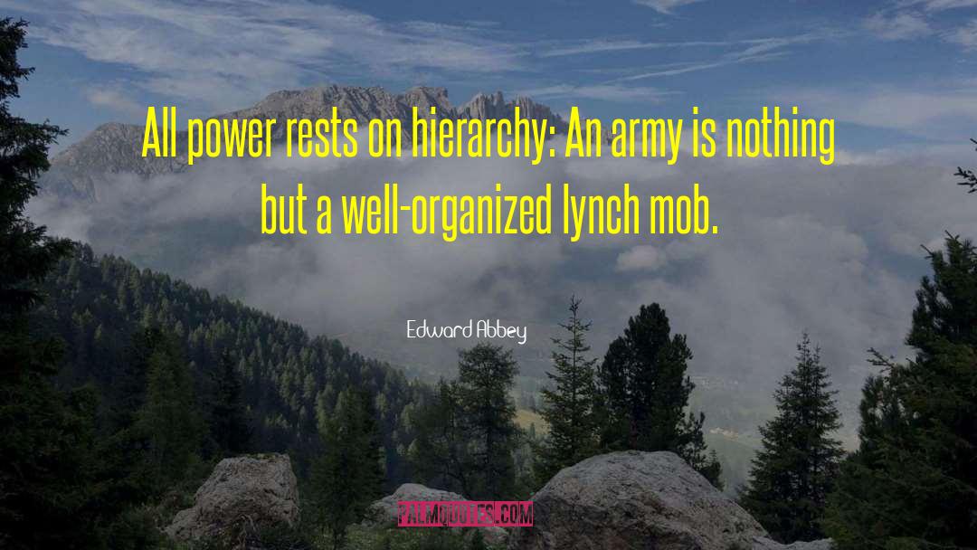 Army Motivational quotes by Edward Abbey