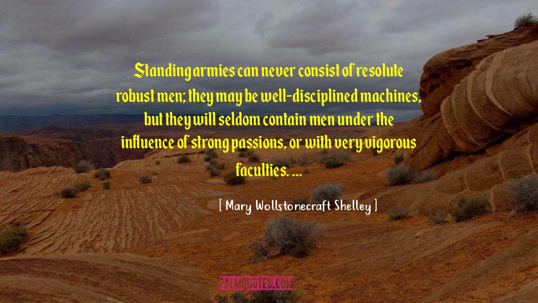 Army Mules quotes by Mary Wollstonecraft Shelley