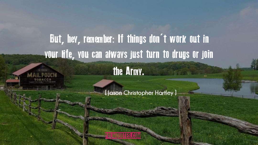 Army Officers quotes by Jason Christopher Hartley