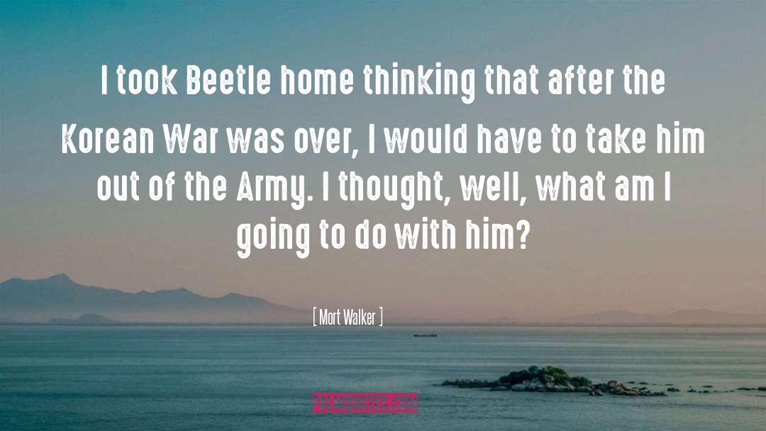 Army quotes by Mort Walker