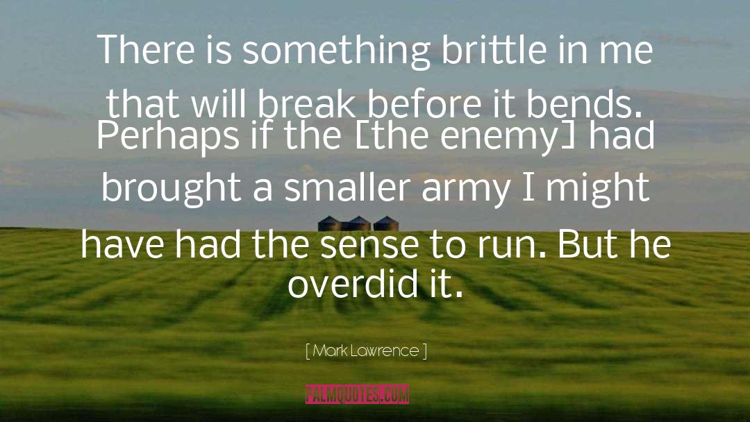 Army quotes by Mark Lawrence