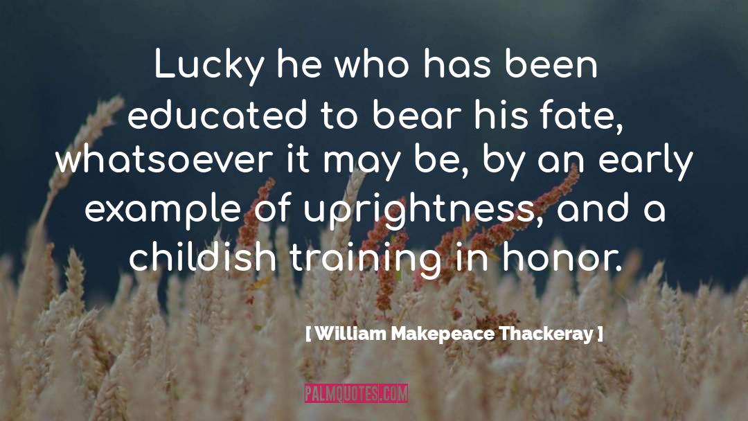 Army Training quotes by William Makepeace Thackeray