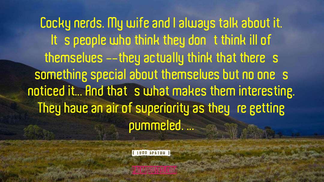 Army Wife quotes by Judd Apatow
