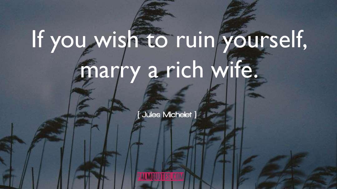 Army Wife quotes by Jules Michelet