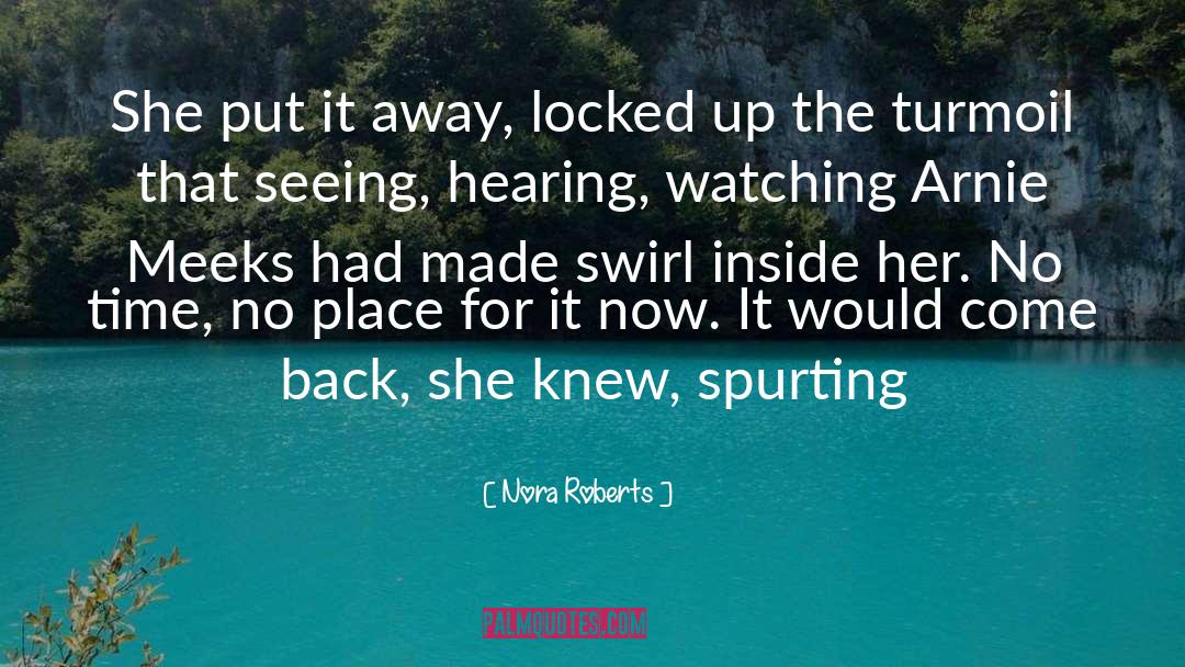 Arnie quotes by Nora Roberts