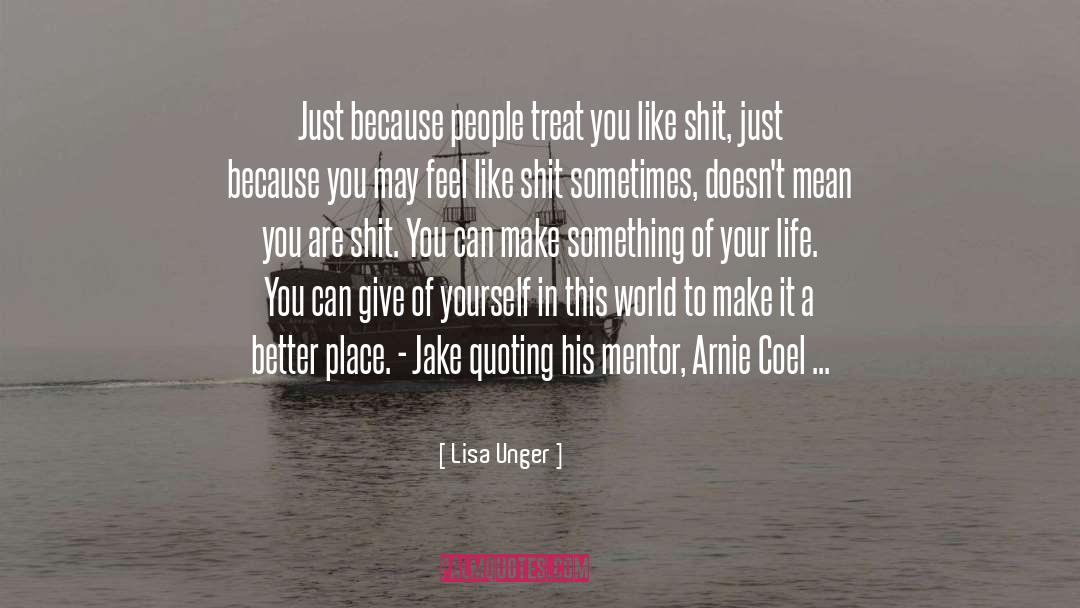 Arnie quotes by Lisa Unger