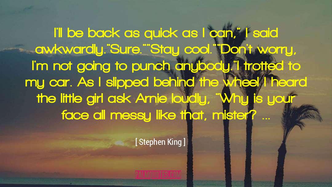 Arnie quotes by Stephen King