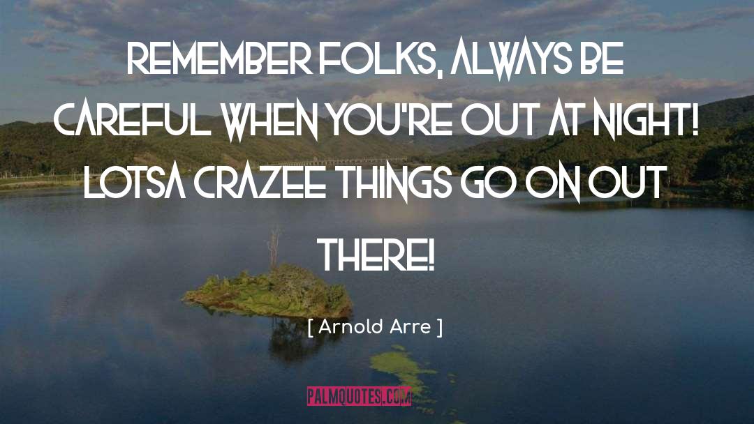 Arnold Arrre quotes by Arnold Arre