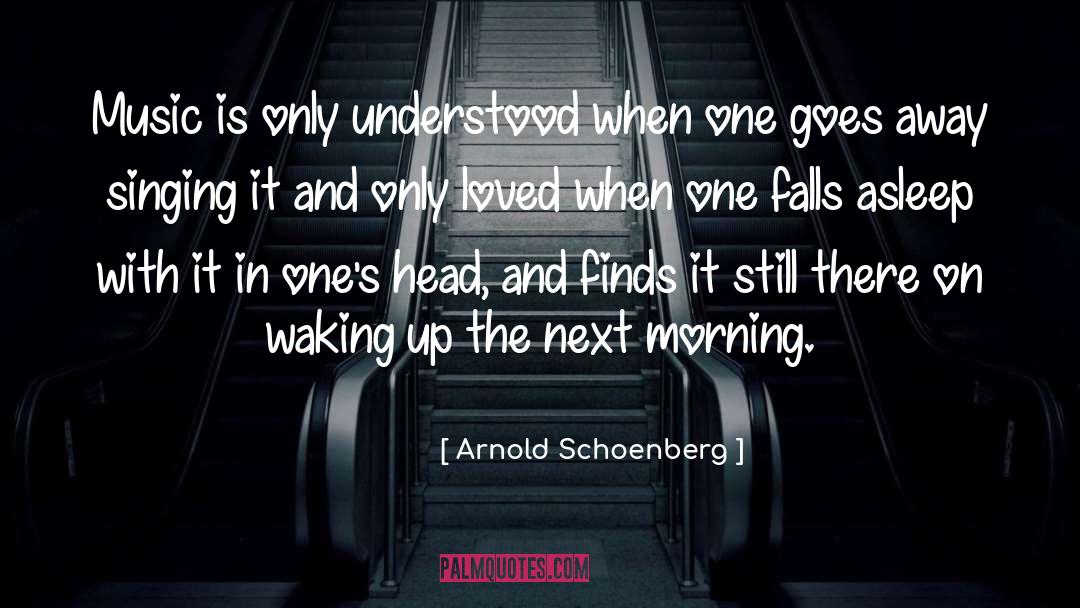 Arnold quotes by Arnold Schoenberg