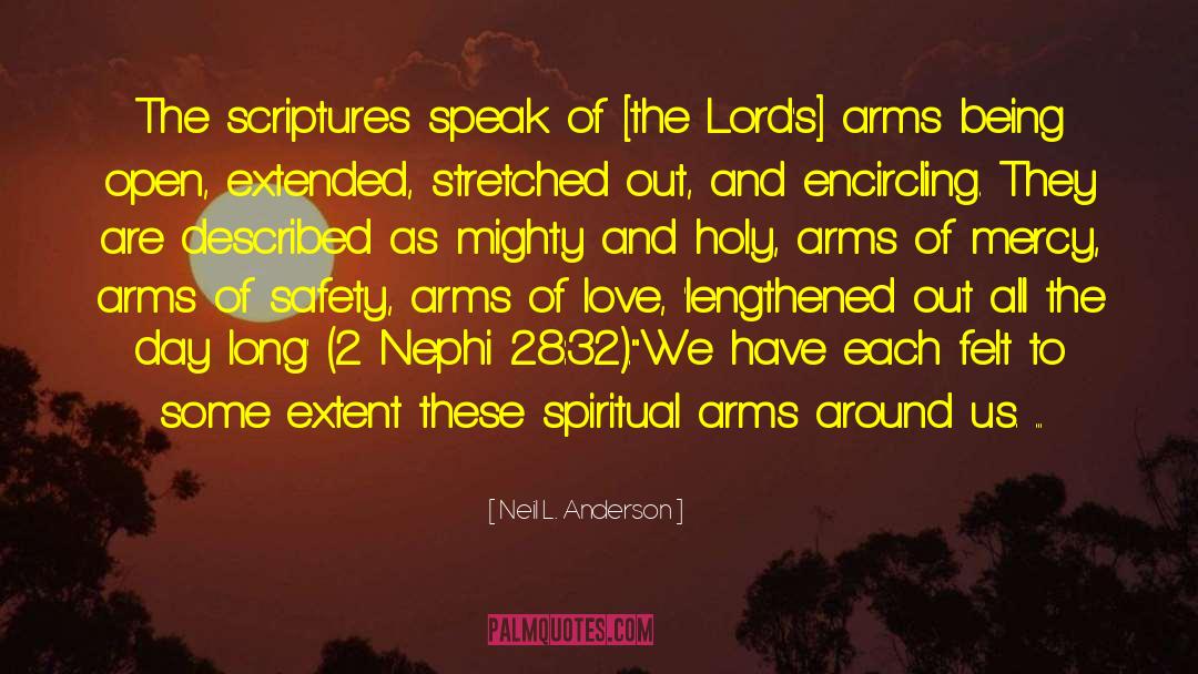 Arnzen Arms quotes by Neil L. Anderson