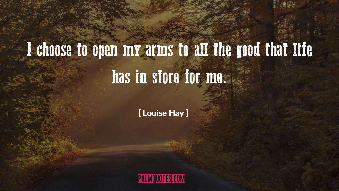 Arnzen Arms quotes by Louise Hay