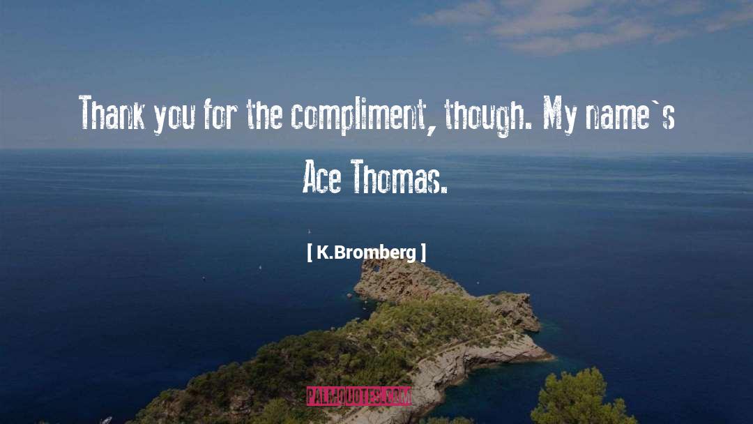 Aro Ace Rep quotes by K.Bromberg