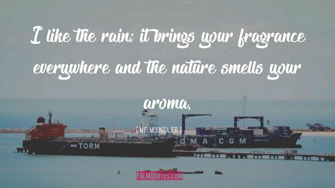 Aroma quotes by M.F. Moonzajer