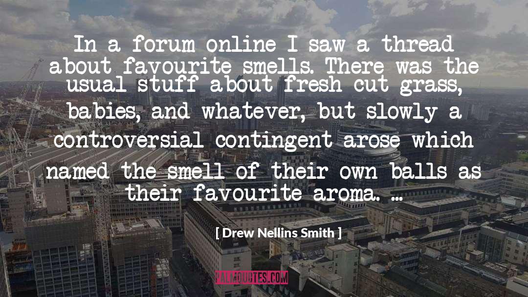 Aroma quotes by Drew Nellins Smith
