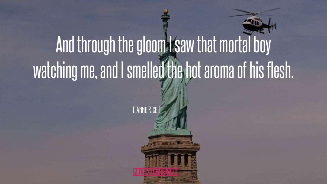 Aroma quotes by Anne Rice