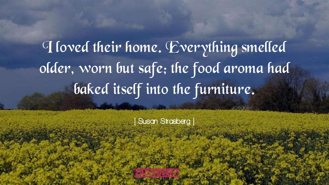 Aroma quotes by Susan Strasberg