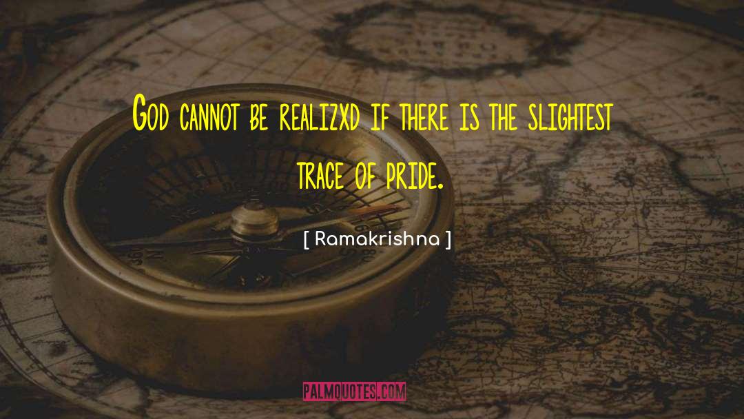Aromatic Pride quotes by Ramakrishna