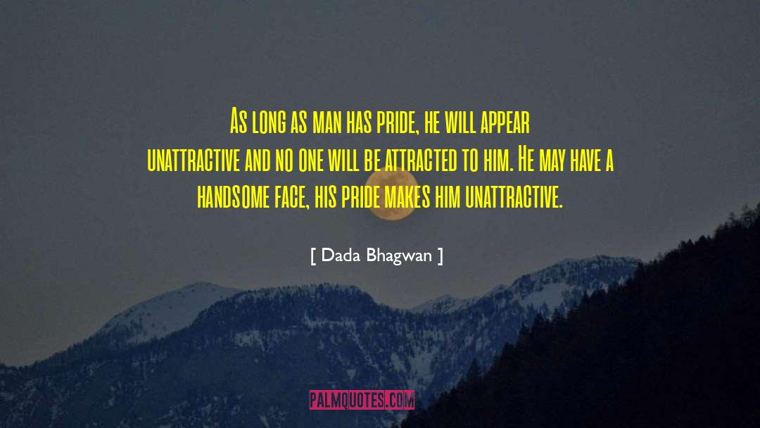 Aromatic Pride quotes by Dada Bhagwan