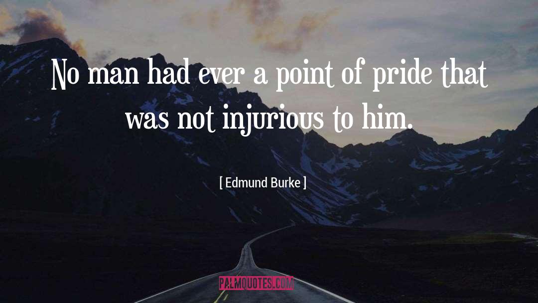 Aromatic Pride quotes by Edmund Burke