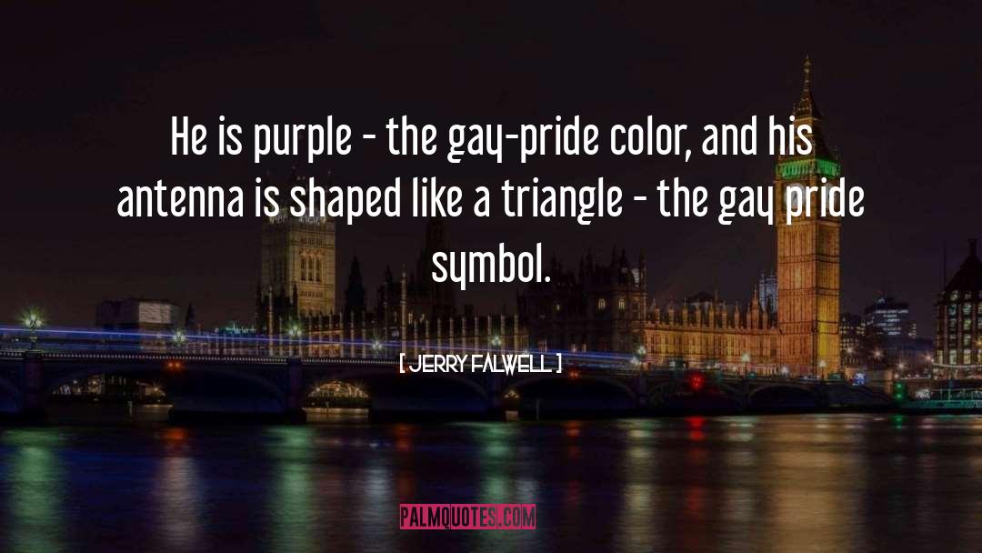 Aromatic Pride quotes by Jerry Falwell