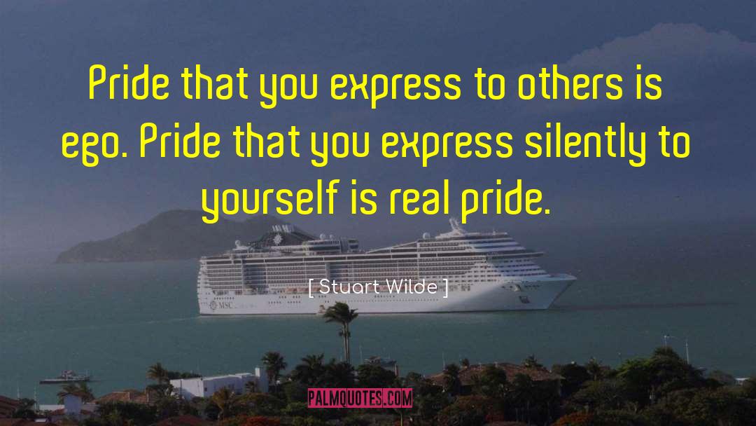 Aromatic Pride quotes by Stuart Wilde