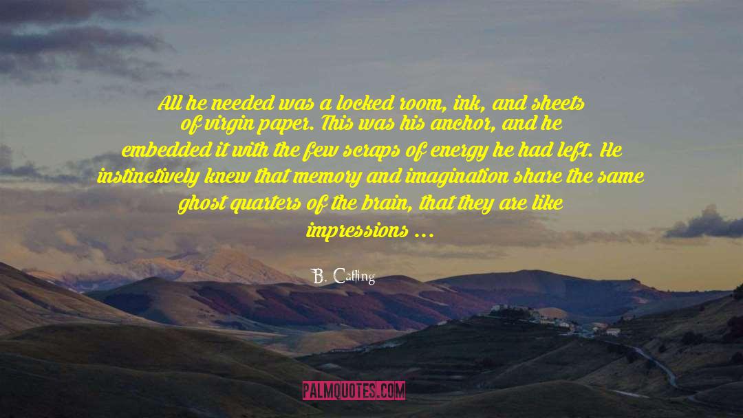 Around Every Corner quotes by B. Catling