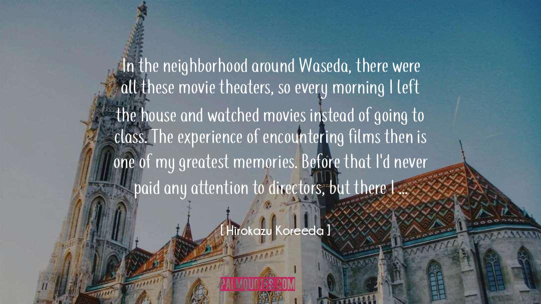 Around Every Corner quotes by Hirokazu Koreeda