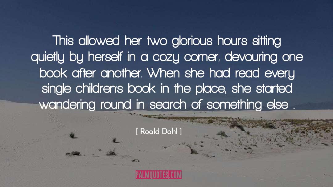 Around Every Corner quotes by Roald Dahl