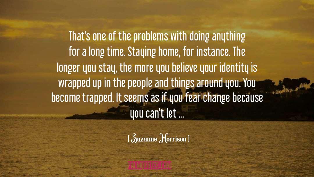 Around quotes by Suzanne Morrison