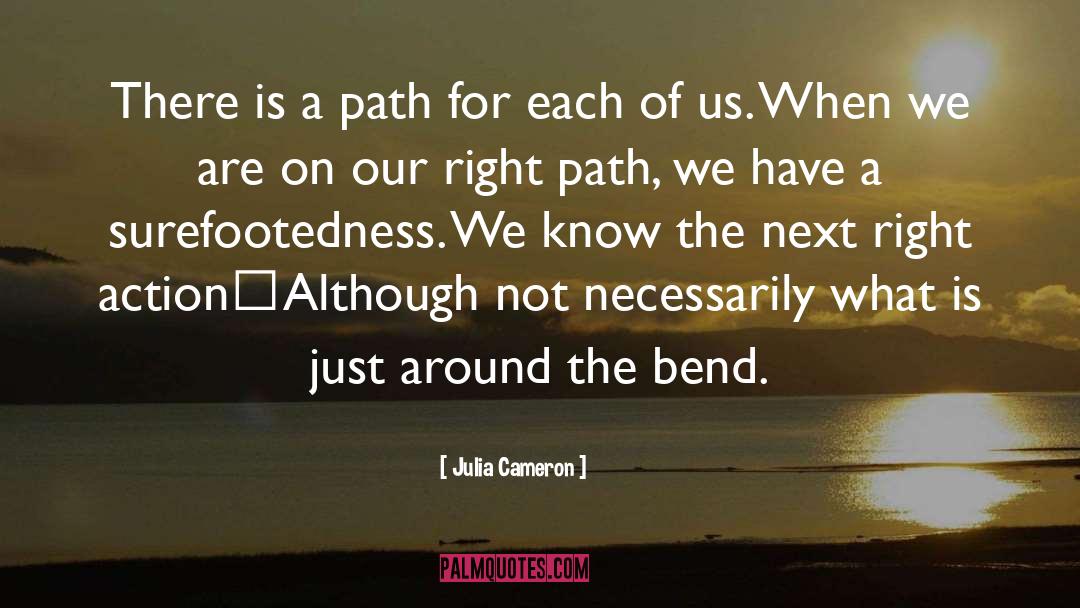 Around The Bend quotes by Julia Cameron