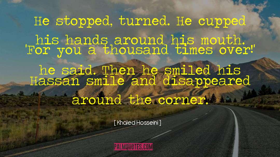 Around The Corner quotes by Khaled Hosseini