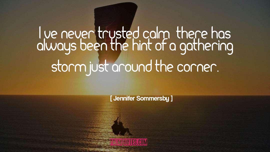 Around The Corner quotes by Jennifer Sommersby