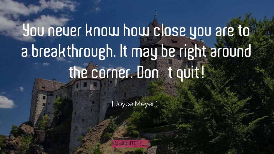 Around The Corner quotes by Joyce Meyer