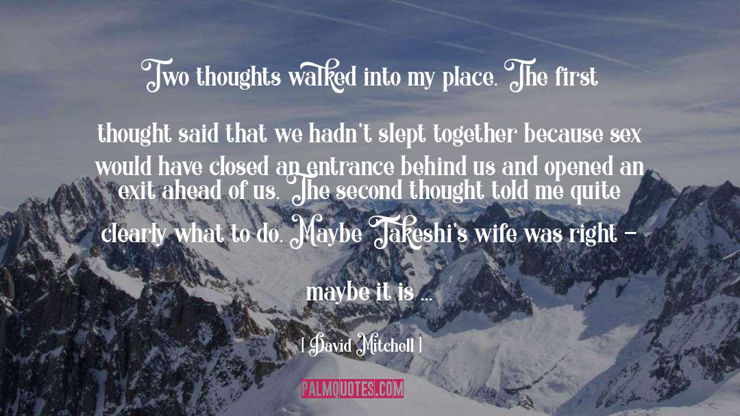 Around The Corner quotes by David Mitchell