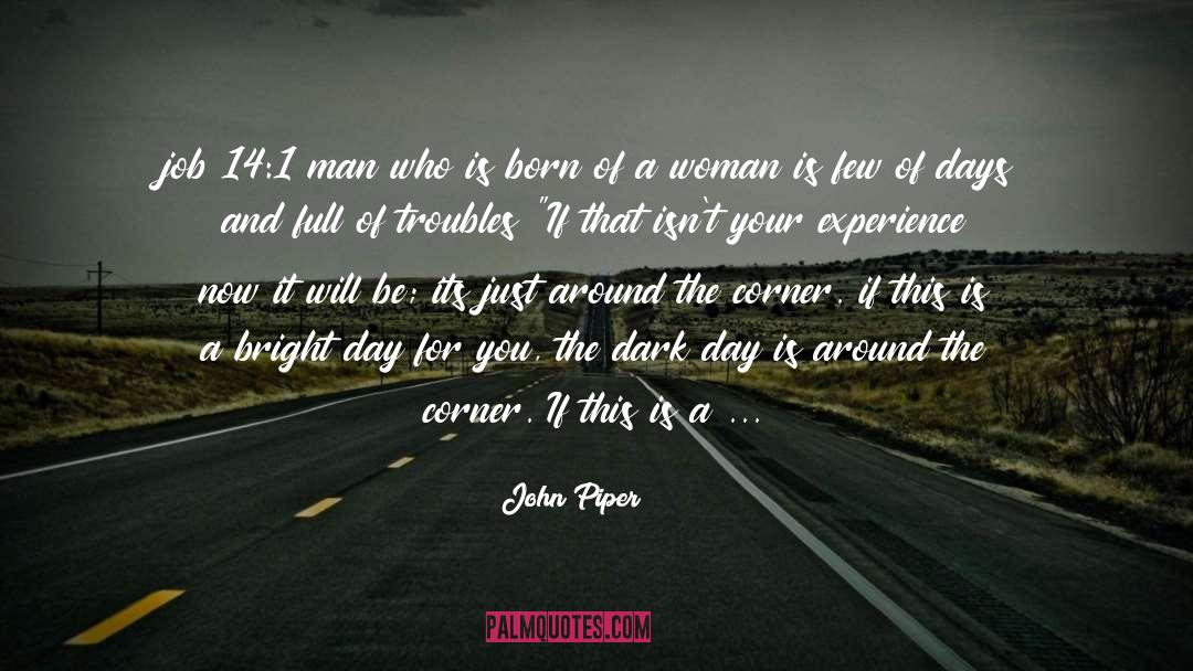 Around The Corner quotes by John Piper