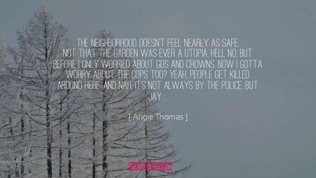 Around The World In 72 Days quotes by Angie Thomas