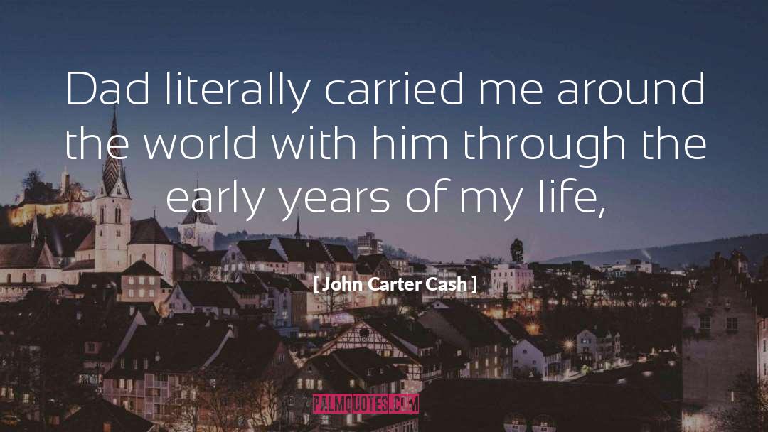 Around The World quotes by John Carter Cash