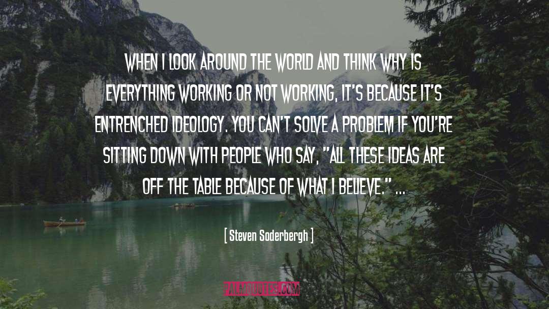 Around The World quotes by Steven Soderbergh