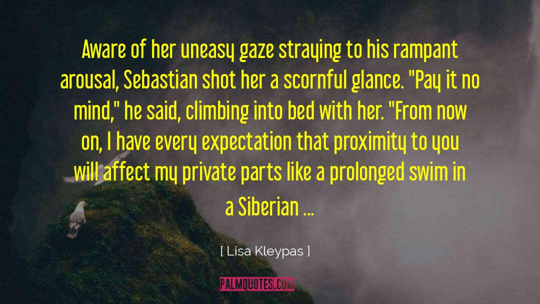 Arousal quotes by Lisa Kleypas