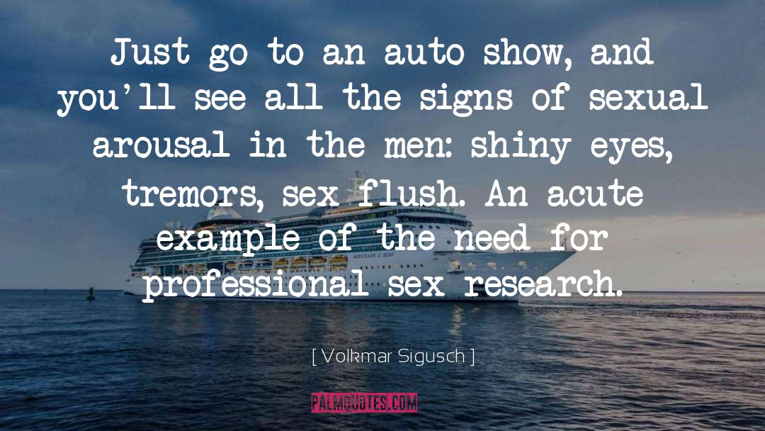 Arousal quotes by Volkmar Sigusch